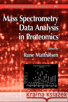 Mass Spectrometry Data Analysis in Proteomics Rune Matthiesen 9781617376443 Springer