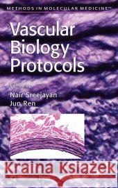 Vascular Biology Protocols Nair Sreejayan Jun Ren 9781617376504 Springer