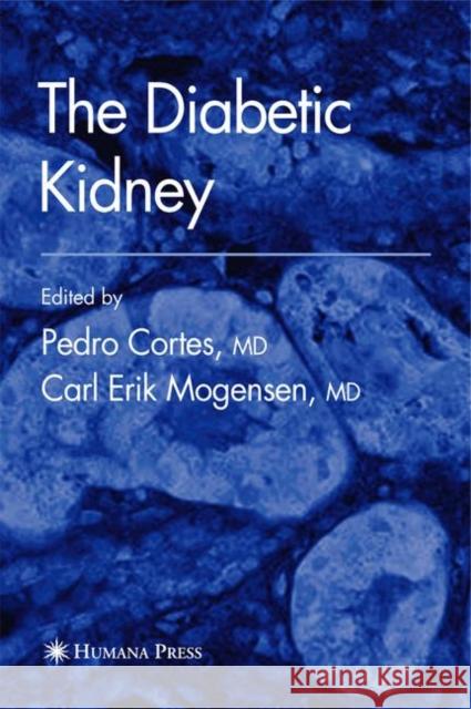 The Diabetic Kidney Pedro Cortes 9781617376788 Springer