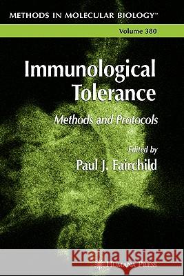 Immunological Tolerance: Methods and Protocols Fairchild, Paul J. 9781617376962 Springer