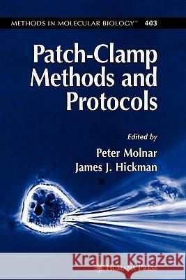 Patch-Clamp Methods and Protocols Peter Molnar James J. Hickman 9781617377242