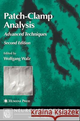 Patch-Clamp Analysis: Advanced Techniques Walz, Wolfgang 9781617377280