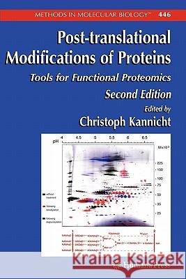 Post-Translational Modifications of Proteins: Tools for Functional Proteomics Kannicht, Christoph 9781617377396 Springer