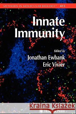 Innate Immunity Jonathan Ewbank Eric Vivier 9781617377549 Springer