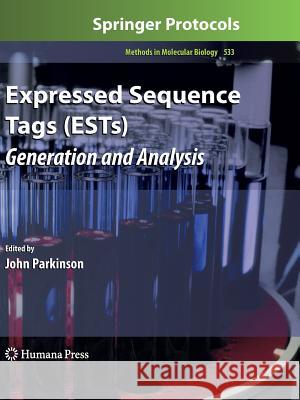 Expressed Sequence Tags (Ests): Generation and Analysis Parkinson, John 9781617377600