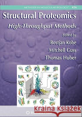 Structural Proteomics: High-Throughput Methods Kobe, Bostjan 9781617377891 Springer