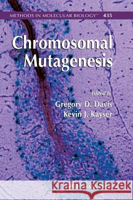 Chromosomal Mutagenesis Greg Davis Kevin J. Kayser 9781617378331 Springer