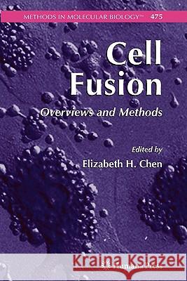 Cell Fusion: Overviews and Methods Chen, Elizabeth H. 9781617378409 Springer