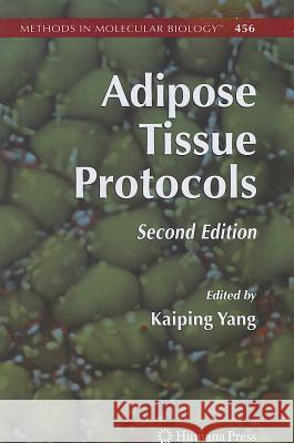 Adipose Tissue Protocols Kaiping Yang 9781617378447 Springer