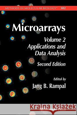 Microarrays: Volume 2, Applications and Data Analysis Rampal, Jang B. 9781617378522 Springer