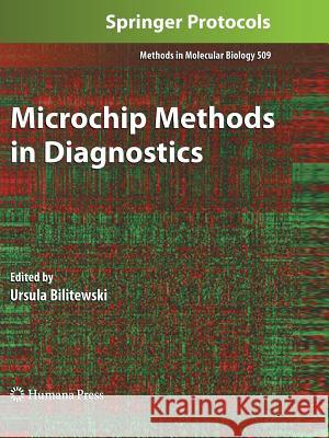 Microchip Methods in Diagnostics Ursula Bilitewski 9781617378560 Not Avail