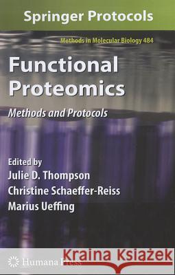 Functional Proteomics: Methods and Protocols Thompson, Julie D. 9781617378607 Springer
