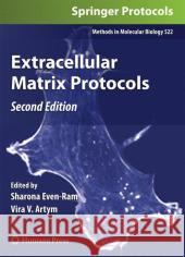 Extracellular Matrix Protocols: Second Edition Even-Ram, Sharona 9781617378676 Not Avail