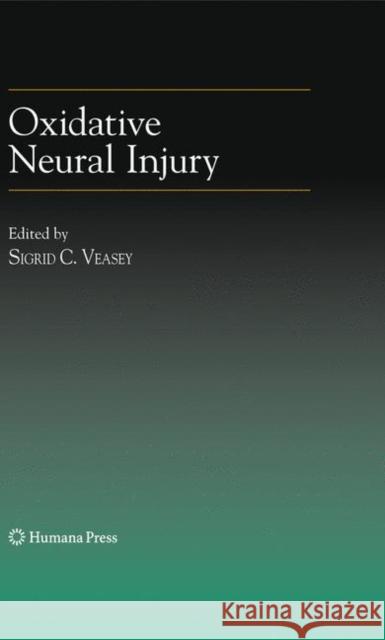 Oxidative Neural Injury Springer 9781617378928