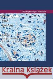 Stem Cells and Cancer Rebecca G. Bagley Beverly A. Teicher 9781617379208