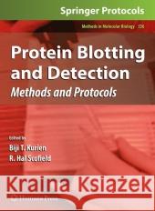 Protein Blotting and Detection: Methods and Protocols Kurien, Biji T. 9781617379437 Humana Press