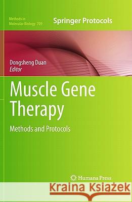 Muscle Gene Therapy: Methods and Protocols Duan, Dongsheng 9781617379819