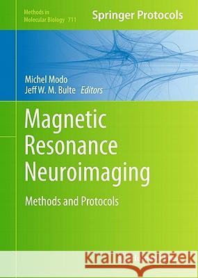 Magnetic Resonance Neuroimaging: Methods and Protocols Modo, Michel 9781617379918 Humana Press