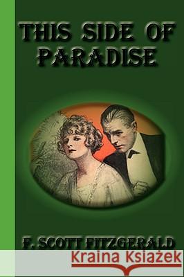 This Side Of Paradise F. Scott Fitzgerald 9781617430121 Information Age Publishing