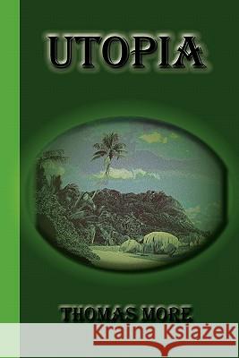 Utopia Thomas More 9781617430169 Greenbook Publications, LLC