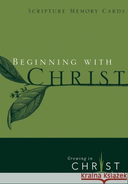 Beginning With Christ: Scripture Memory Cards The Navigators 9781617479588