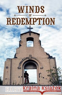 Winds of Redemption Harvey Franklin Goodman 9781617507298
