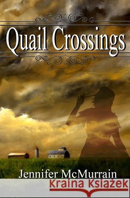 Quail Crossings Jennifer McMurrain 9781617521362 Treasureline Publishing