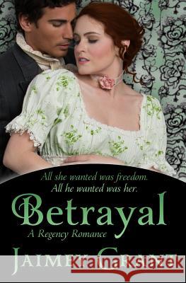 Betrayal Jaimey Grant 9781617521706 Treasureline Publishing