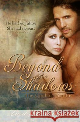 Beyond the Shadows: The Land of Riandus Linda Boulanger 9781617521966 Treasureline Publishing