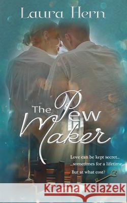 The Pew Maker Laura Hern 9781617522192 Treasureline Publishing