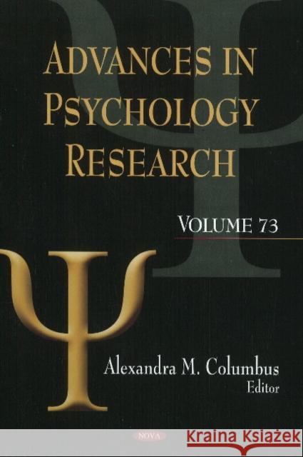 Advances in Psychology Research: Volume 73 Alexandra M Columbus 9781617611186 Nova Science Publishers Inc