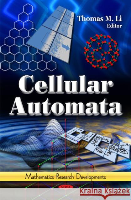 Cellular Automata Thomas M Li 9781617615924 Nova Science Publishers Inc