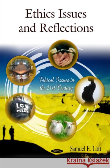 Ethics Issues & Reflections Samuel E Lott 9781617616761