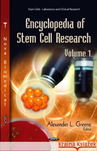 Encyclopedia of Stem Cell Research: 2 Volume Set Alexander L Greene 9781617618352 Nova Science Publishers Inc