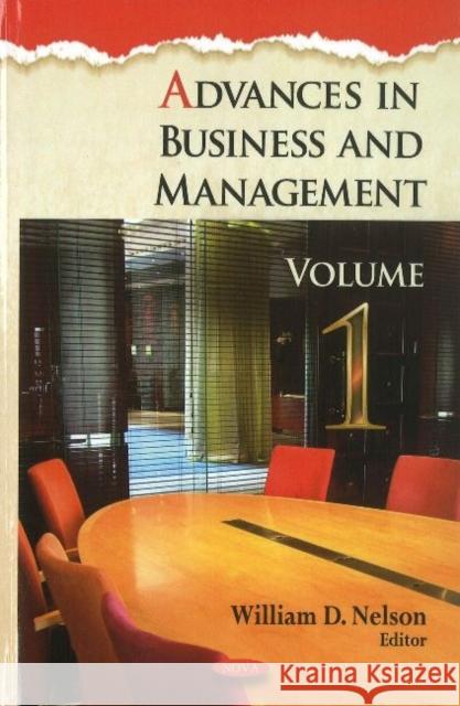 Advances in Business & Management: Volume 1 William D Nelson 9781617619984 Nova Science Publishers Inc