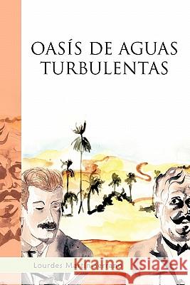 Oasis de Aguas Turbulentas Lourdes Martin-Serrano 9781617641886 Palibrio