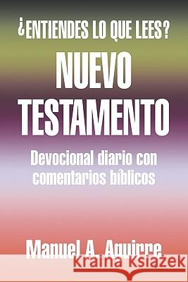 Nuevo Testamento Manuel A. Aguirre 9781617644016 Palibrio