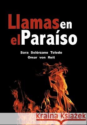 Llamas En El Paraiso Sara Sol Toledo Omar Vo 9781617645013