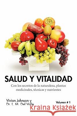 Salud y Vitalidad Vivian Johnson y. Dr L. M. De 9781617645457 Palibrio