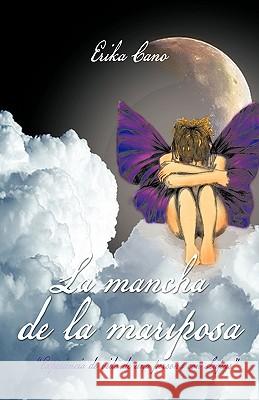 La Mancha de La Mariposa Erika Cano 9781617649592