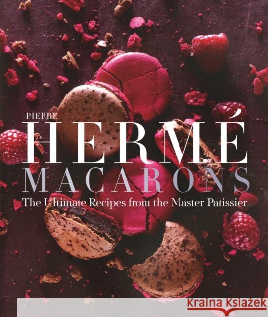 Pierre Herme Macaron: The Ultimate Recipes from the Master Patissier Pierre Herme 9781617691713