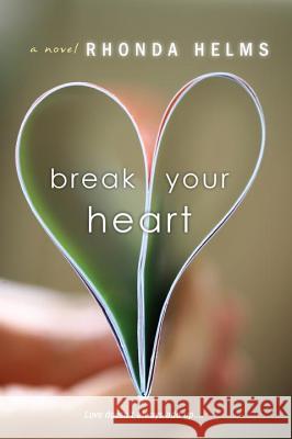 Break Your Heart Rhonda Helms 9781617731228