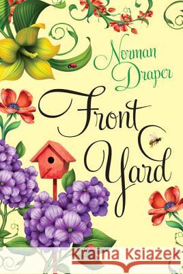 Front Yard Norman Draper 9781617733079 Kensington Publishing Corporation