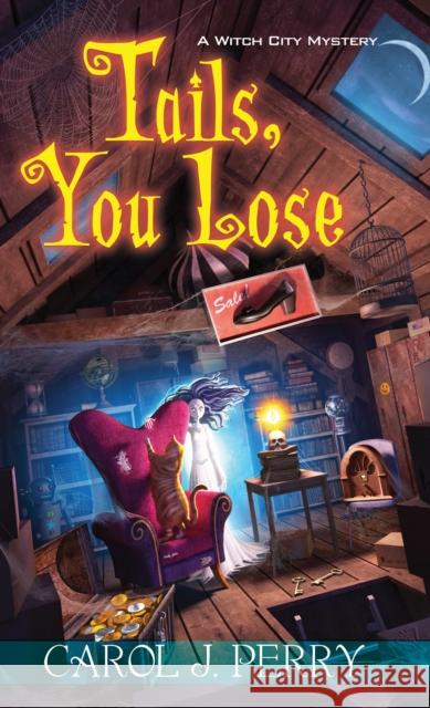 Tails, You Lose Carol J. Perry 9781617733710 Kensington Publishing Corporation