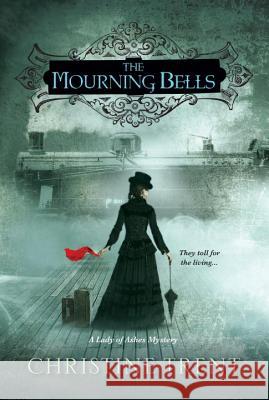 The Mourning Bells Christine Trent 9781617736438