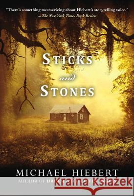 Sticks and Stones Michael Hiebert 9781617737398