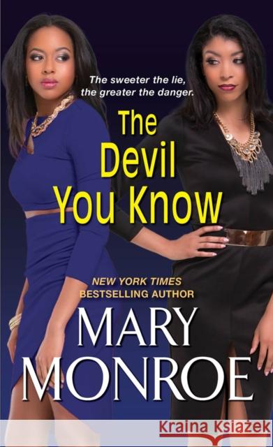 The Devil You Know Mary Monroe 9781617738142 Dafina Books