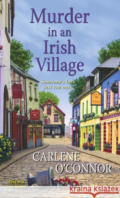 Murder in an Irish Village Carlene O'Connor 9781617738463 Kensington Publishing Corporation