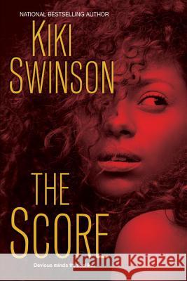 The Score Kiki Swinson 9781617739668 Dafina