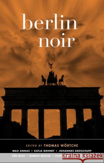 Berlin Noir Wörtche, Thomas 9781617756320 Akashic Books